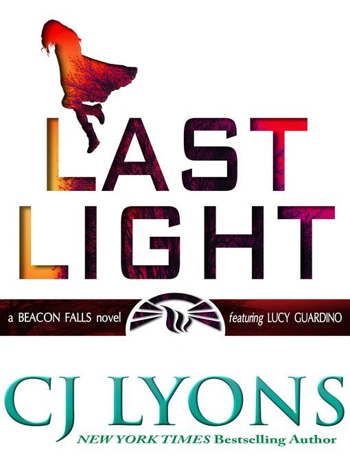 Title details for Last Light by C. J. Lyons - Available